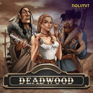 NolimitCity : Deadwood xNudge - CSPLAY168