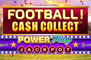 Football! Cash Collect™ PowerPlay Jackpot - CSPLAY168