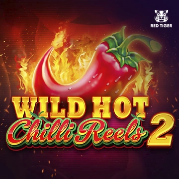 Wild Hot Chilli Reels 2 - CSPLAY168